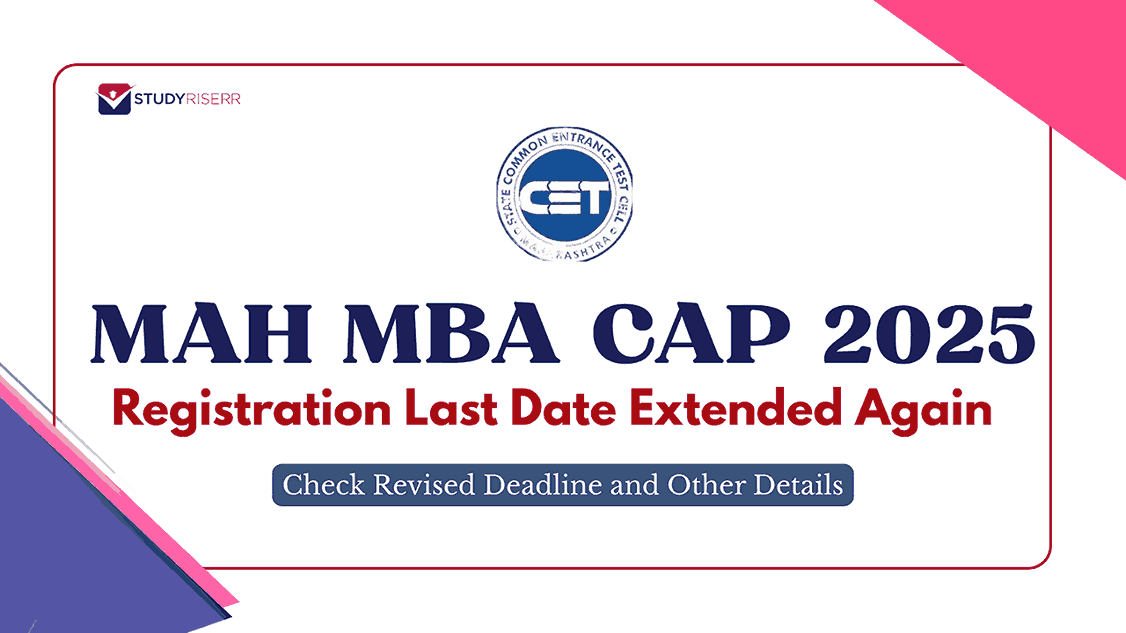 MAH MBA CAP 2025 Registration Last Date Extended Again: Check Revised Deadline and Other Details